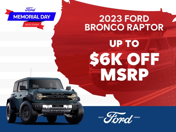 2023 Ford Bronco Raptor Up to $6,000 Off